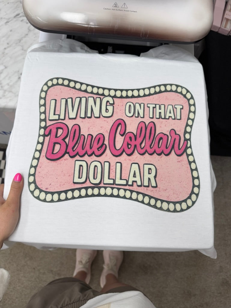 BLUE COLLAR DOLLAR