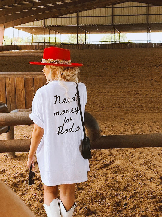 Need Money For Rodeo Tee