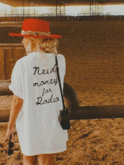 Need Money For Rodeo Tee