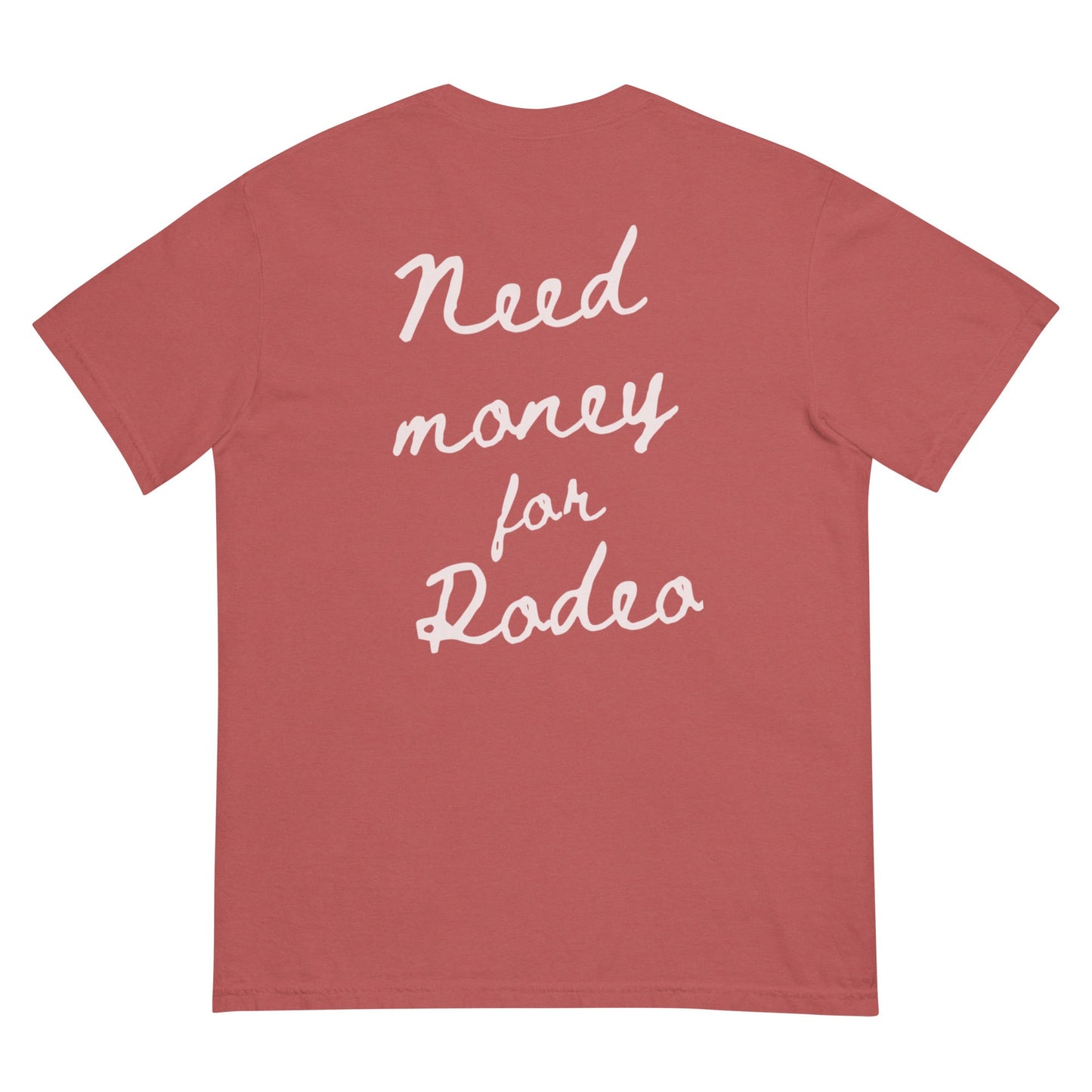 Need Money For Rodeo Tee