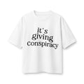 Women's Tee — "It's Giving Conspiracy" Graphic Tee, Trendy Satirical Statement Shirt