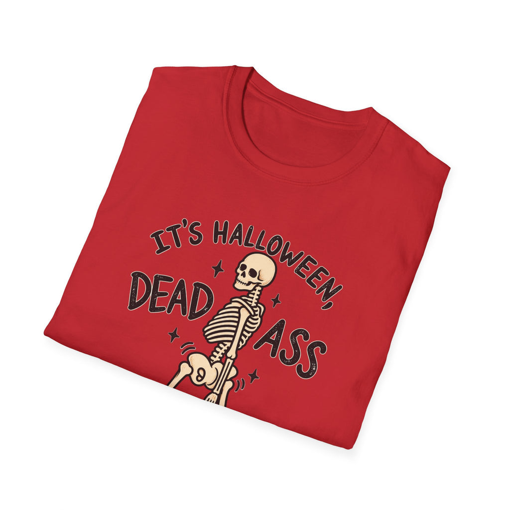 It’s Halloween Dead Ass Skeleton T-Shirt