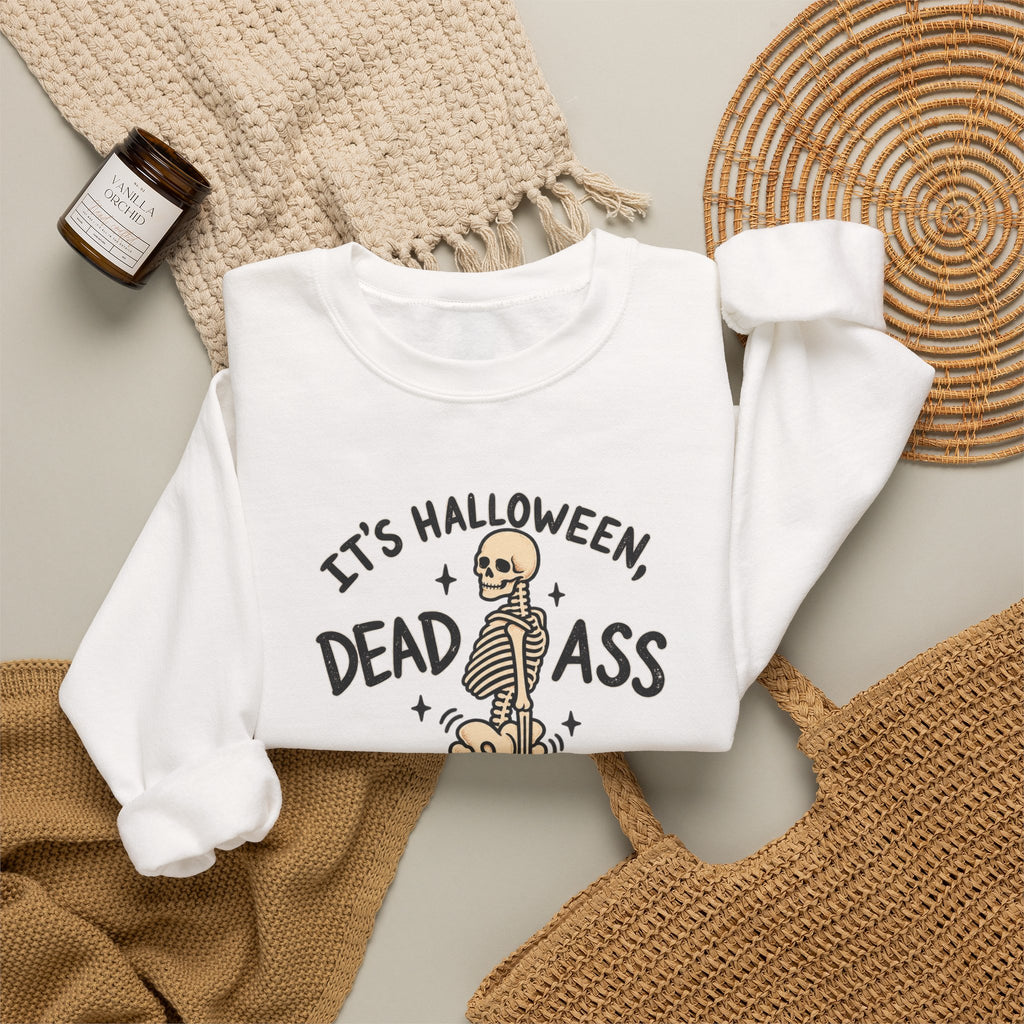 It’s Halloween Dead Ass Skeleton Crewneck Sweatshirt