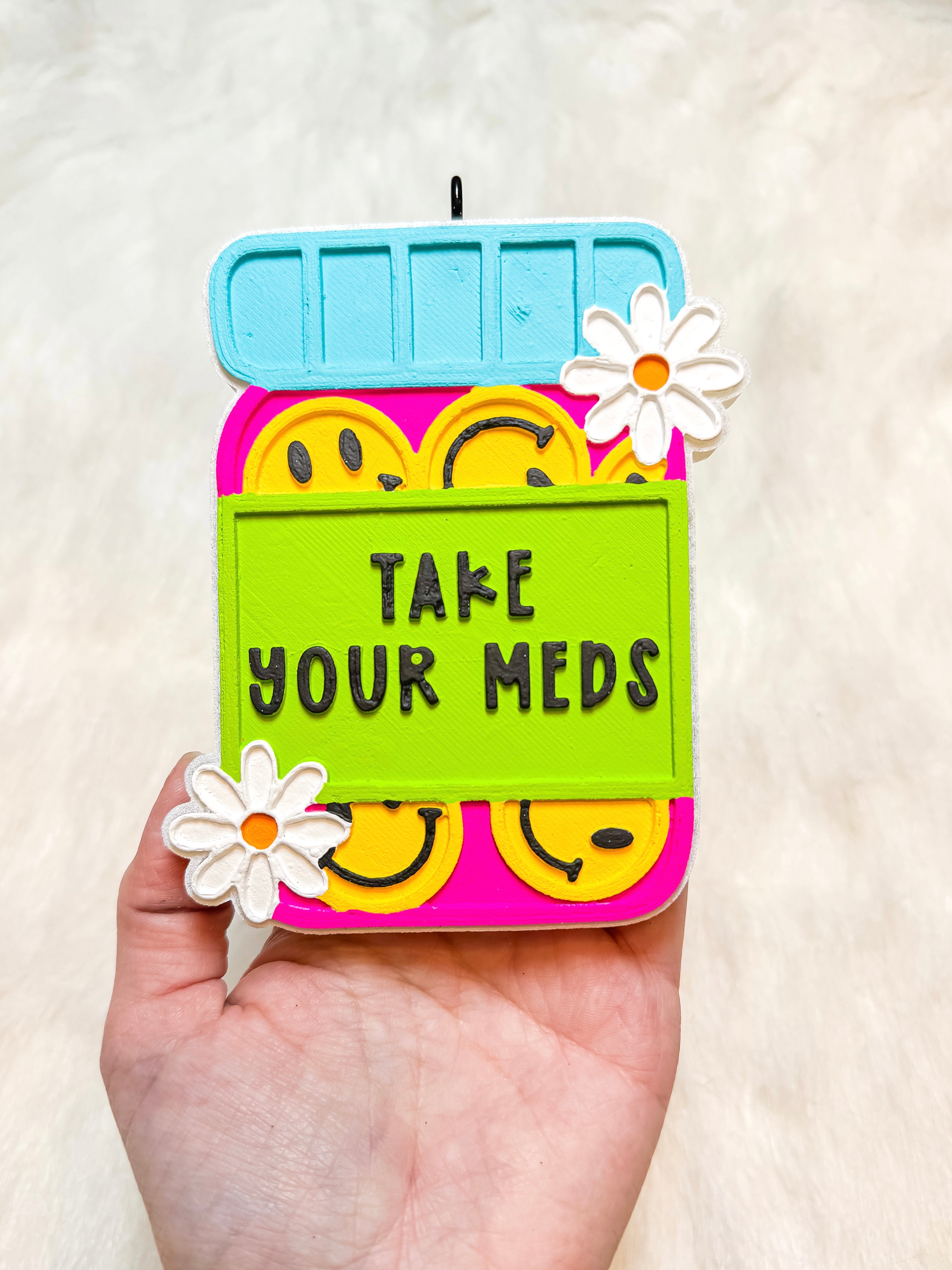 Take Your Meds Freshie