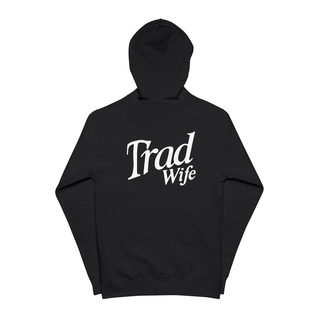 Trad Wife Zip-Up Hoodie — Retro Script "Trad Wife" Back Graphic
