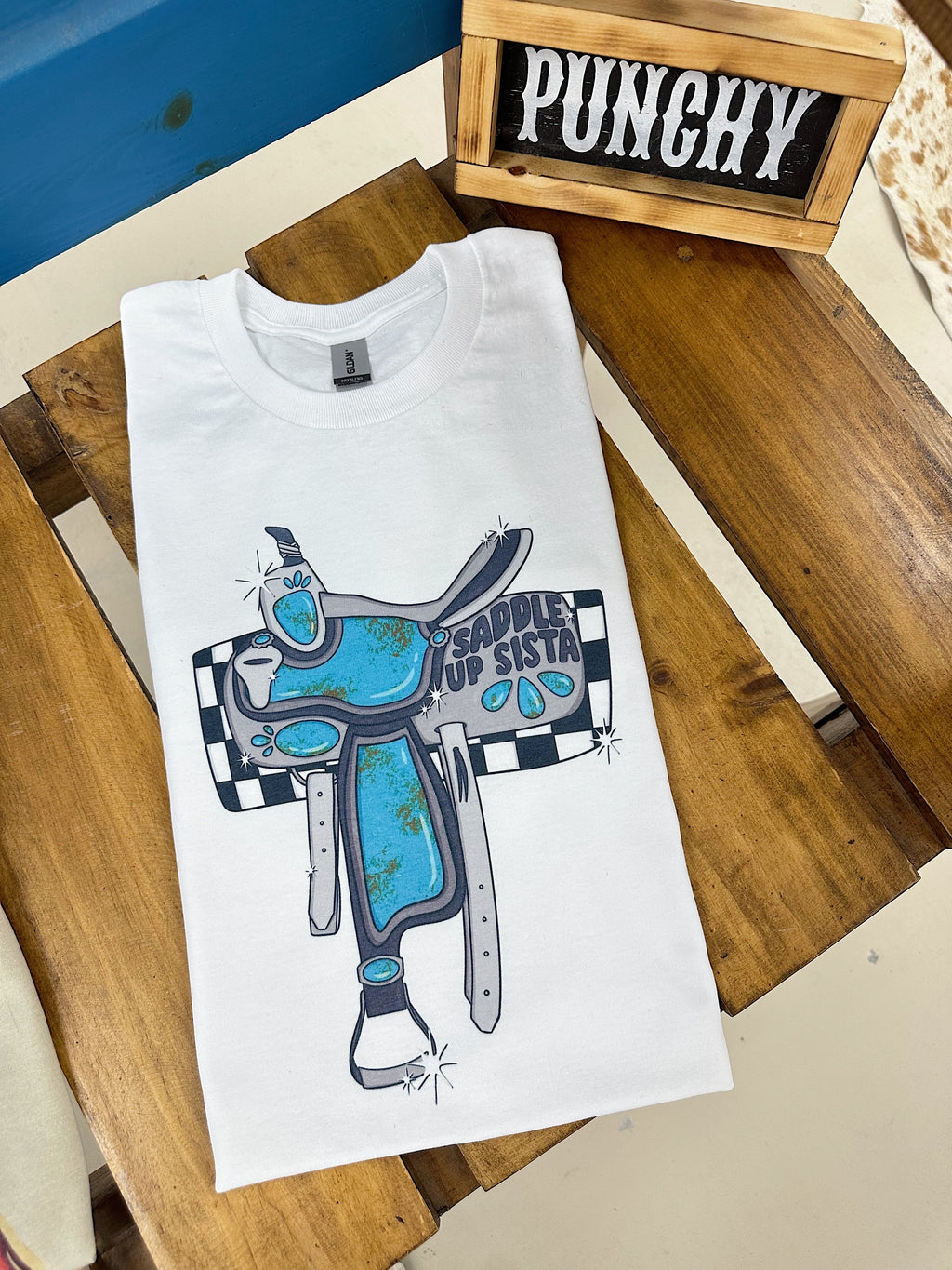 Saddle Up Sista TEE or CREWNECK
