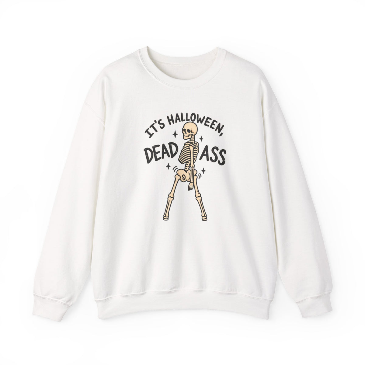 It’s Halloween Dead Ass Skeleton Crewneck Sweatshirt