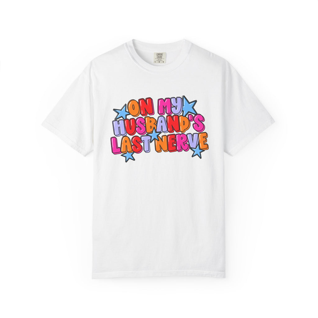 On My Husband's Last Nerve T-Shirt — Funny Retro Graphic Tee for Wives