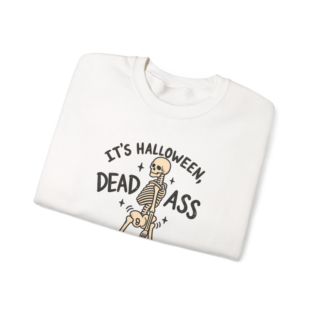 It’s Halloween Dead Ass Skeleton Crewneck Sweatshirt