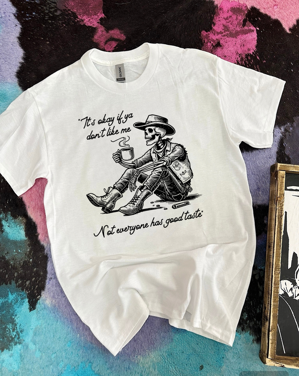 Not Everyone Has Good Taste Tee or Crewneck
