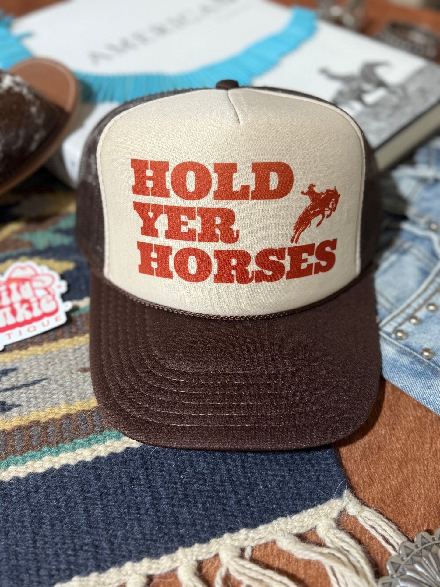 Hold Yer Horses Trucker Hat