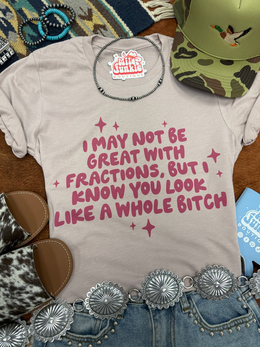 I May Not Be Great With Fractions Graphic Tee