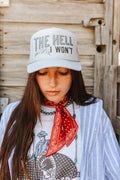 The Hell I Won't Trucker Hat