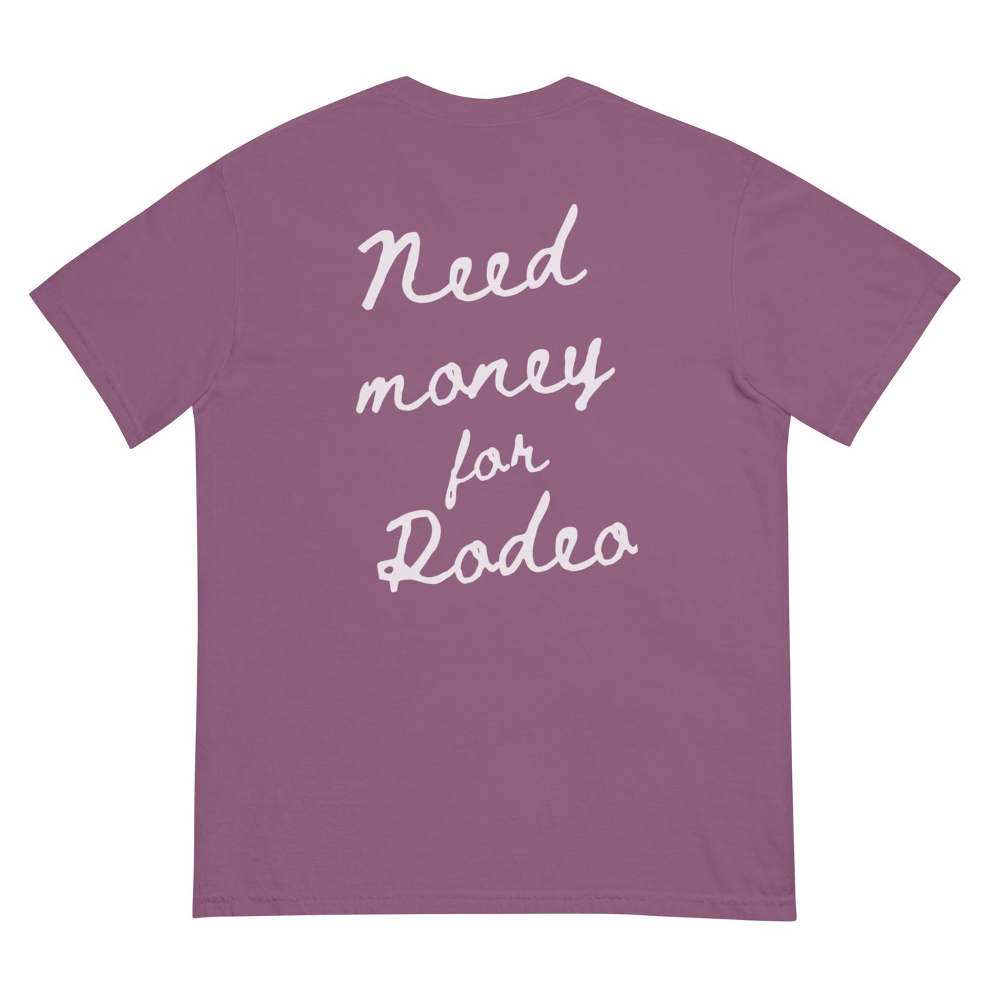 Need Money For Rodeo Tee