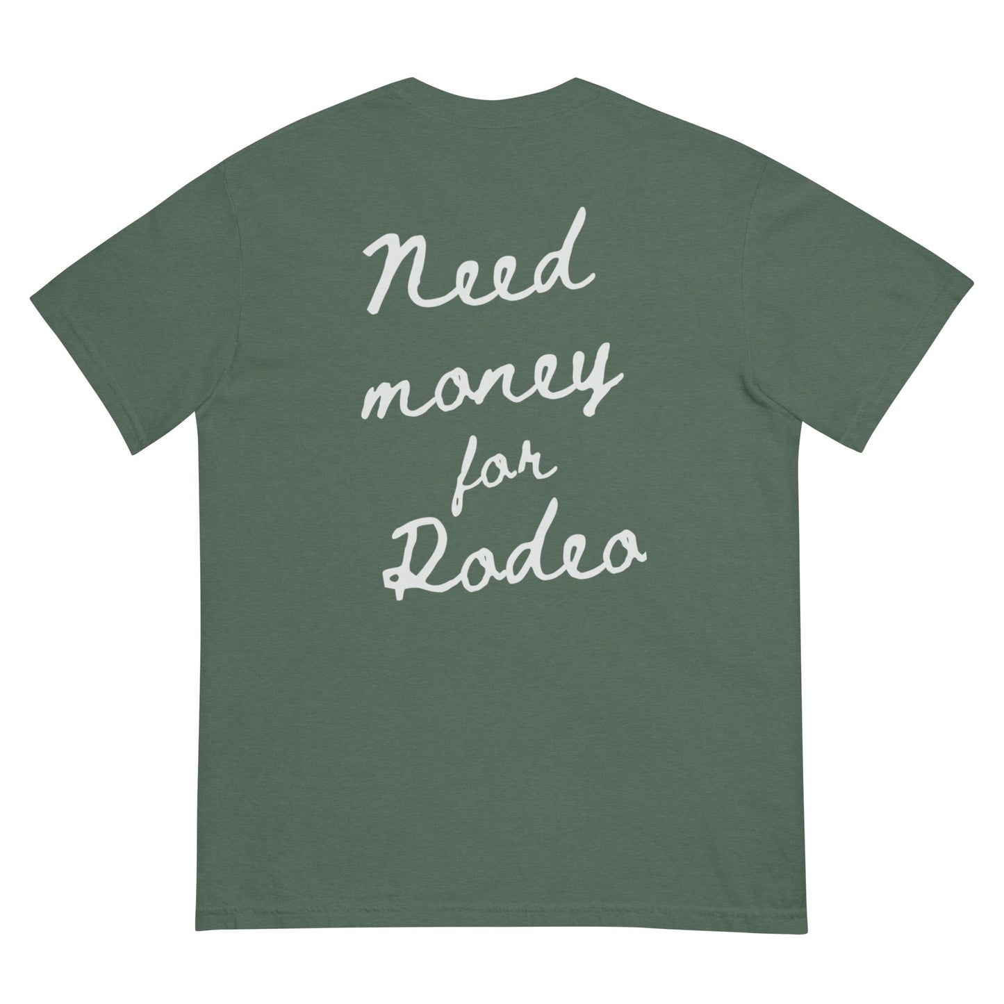Need Money For Rodeo Tee