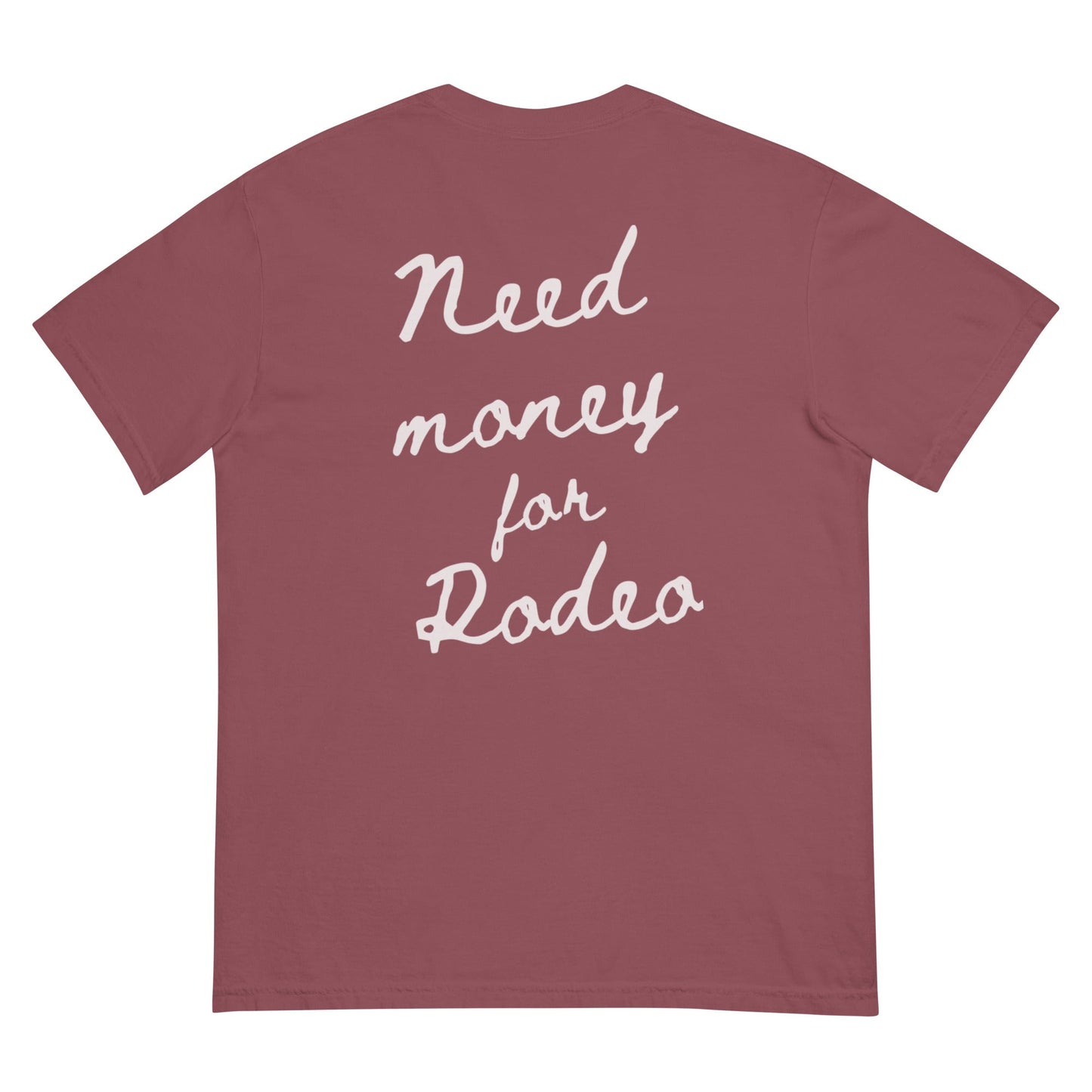 Need Money For Rodeo Tee