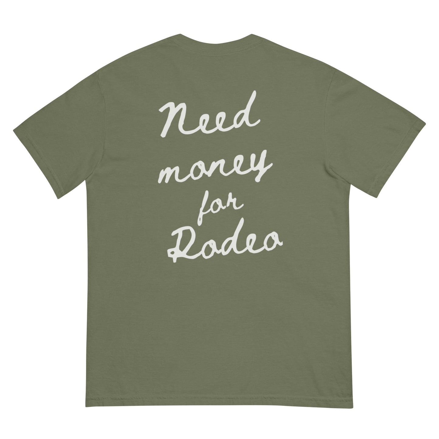 Need Money For Rodeo Tee