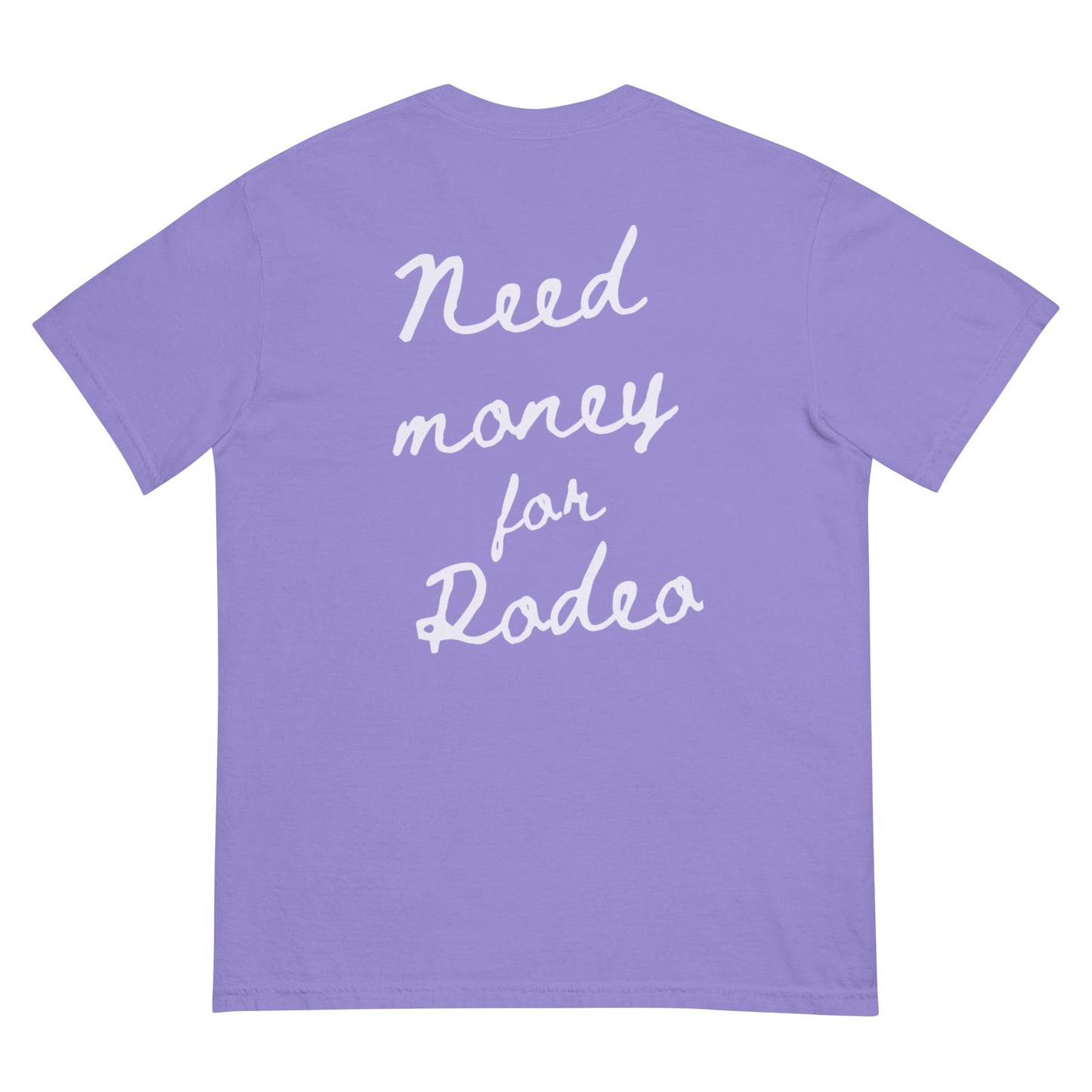 Need Money For Rodeo Tee